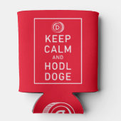 Dogecoin Behielt Ruhe und Hodl Doge Krypto Funny Dosenkühler (Rückseite)