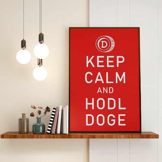 Dogecoin Behielt Ruhe und Hodl Doge Krypto Funny Poster