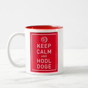 Dogecoin Behielt Ruhe und Hodl Doge Krypto Funny Zweifarbige Tasse