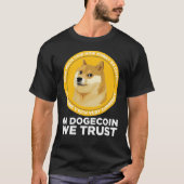 Dogecoin in Dogenmünze vertrauen wir T-Shirt (Vorderseite)