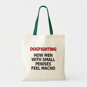 Dogfighting: Wie Männer mit den kleinen Penissen Tragetasche