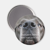 Doggennase, Guten Riechermuss man auch er.. Magnet (Vorderseite/Rückseite)