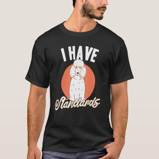 Doggie Pet Dog Owner Dog Lover Funny Standard Pood T-Shirt (Vorderseite)