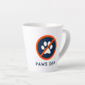 DogGoneIt - Paws Off- 12 oz Milchtasse (Rechte Ecke)