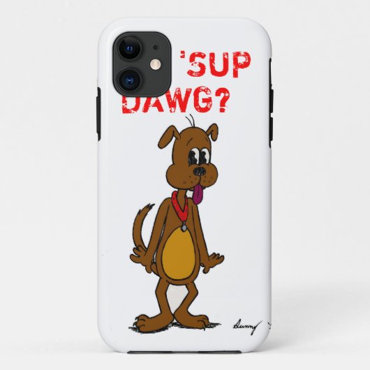Doggy 'SUP DAWG? iPhone 5 Fall Case-Mate iPhone Hülle (Rückseite)