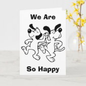 DOGGY TANCE FÜR UNS SIND SO "GLÜCKLICH FÜR SIE" KARTE (Gelbe Blume)