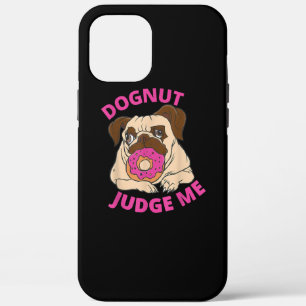 Dognut Judge Me Mops Hund isst Donut Case-Mate iPhone Hülle