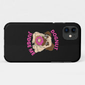 Dognut Judge Me Mops Hund isst Donut Case-Mate iPhone Hülle (Rückseite (Horizontal))