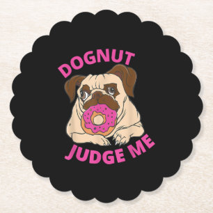 Dognut Judge Me Mops Hund isst Donut Untersetzer