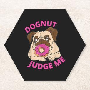 Dognut Judge Me Mops Hund isst Donut Untersetzer