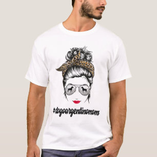 Dogo Argentino Hund Mama Messy Bun Leopard Frauen T-Shirt