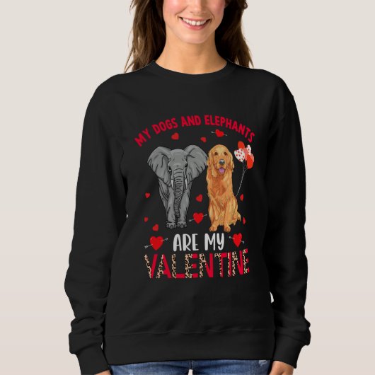 Dogs And Elephants Are My Valentine Golden Retriev Sweatshirt (Vorderseite)