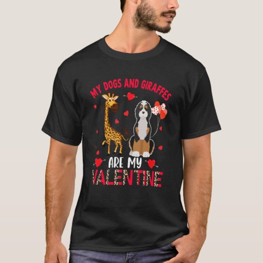 Dogs And Giraffes Are My Valentine Bernedoodle Wit T-Shirt (Vorderseite)