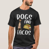 Dogs And Tacos Italian Greyhound Mexican Food T-Shirt (Vorderseite)