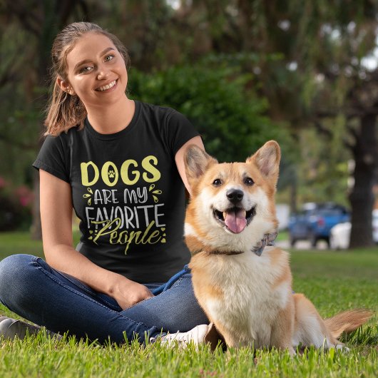 Dogs are my Favorite People Funny dog T-Shirt