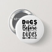 Dogs before Dudes Button (Vorne & Hinten)