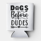 Dogs before Dudes Dosenkühler (Vorderseite)