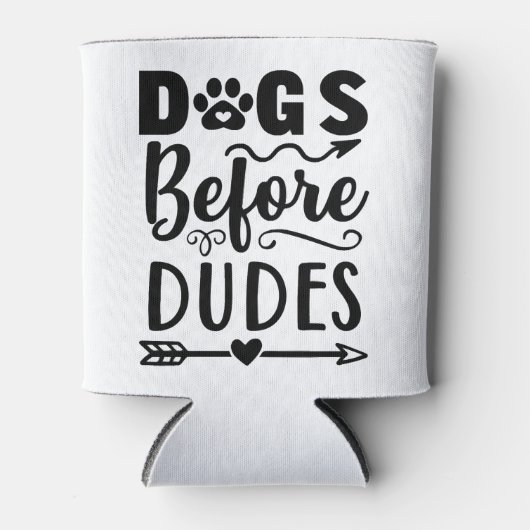 Dogs before Dudes Dosenkühler (Vorderseite)