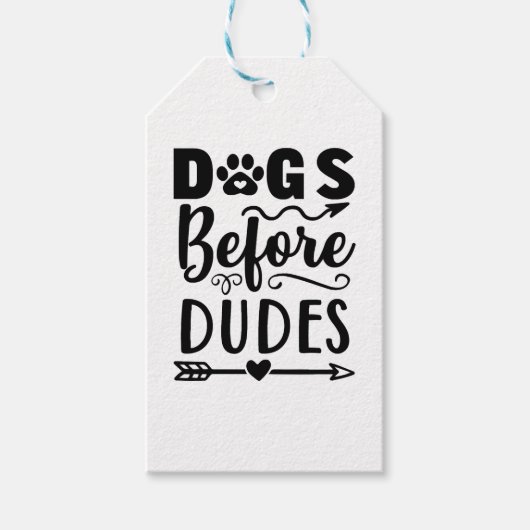 Dogs before Dudes Geschenkanhänger (Vorderseite)