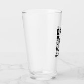 Dogs before Dudes Glas (Rechts)