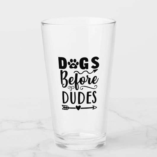Dogs before Dudes Glas (Vorderseite)