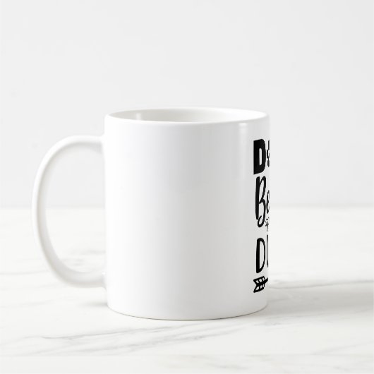 Dogs before Dudes Kaffeetasse (Links)