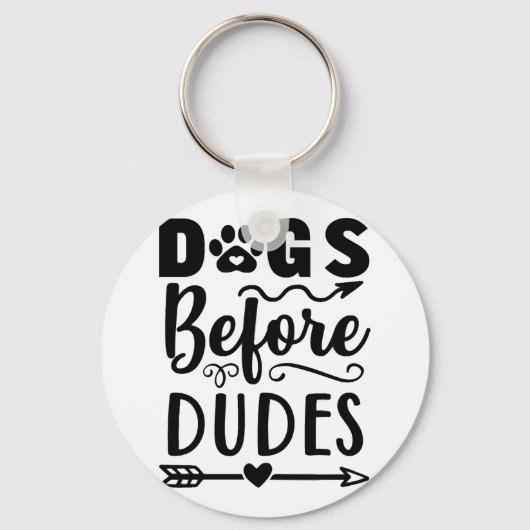 Dogs before Dudes Schlüsselanhänger (Vorderseite)
