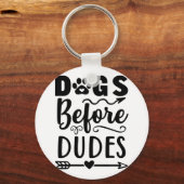 Dogs before Dudes Schlüsselanhänger (Vorderseite)