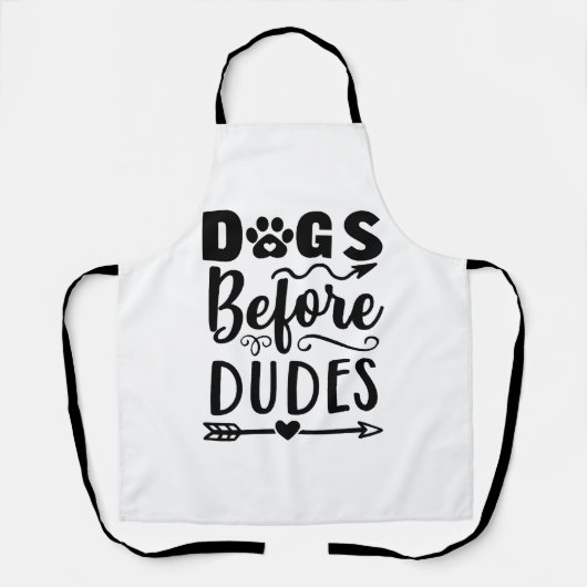 Dogs before Dudes Schürze (Vorderseite)