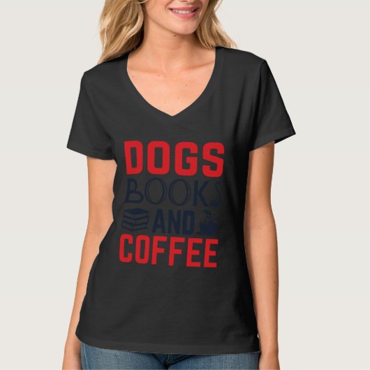 Dogs Books and Coffee Bookworm T-Shirt (Vorderseite)