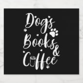 Dogs Books Coffe Dog Lover Book Worm Schaumweinetikett (Einzelnes Label)