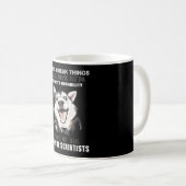 Dogs Break Things they're scientists husky Lover Kaffeetasse (VorderseiteRechts)