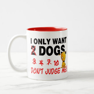 DOGS - don't judge me! Zweifarbige Tasse