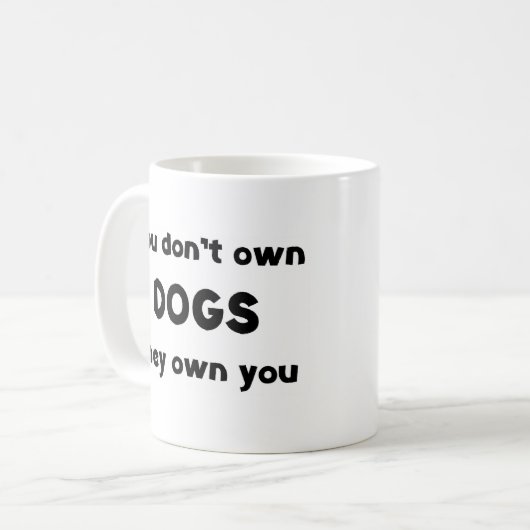 dogs don't own kaffeetasse (Vorderseite Links)