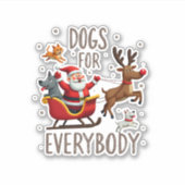 Dogs For Everybody Santa Funny Christmas Xmas (1) Aufkleber (Vorderseite)