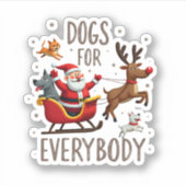 Dogs For Everybody Santa Funny Christmas Xmas (1) Aufkleber (Vorderseite)