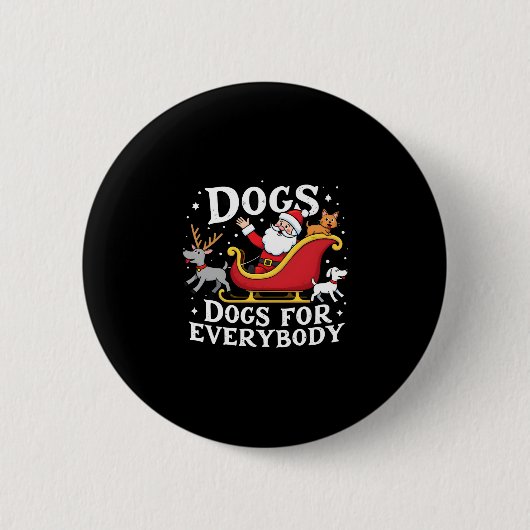 Dogs For Everybody Santa Funny Christmas Xmas (2) Button (Vorderseite)