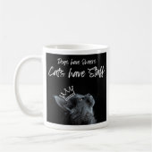 Dogs have Owners, Cats Have Staff Kaffeetasse (Links)