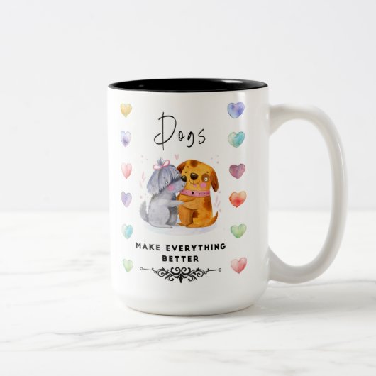Dogs Make Everything Better Mug – Two Happy Dogs I Zweifarbige Tasse (Rechts)
