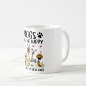 Dogs Make Me Happy Humans Make My Head Hurt Cute D Kaffeetasse (VorderseiteRechts)