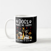 Dogs Make Me Happy Humans Make My Head Hurt Funny Kaffeetasse (Links)