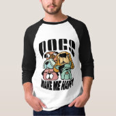 Dogs Make Me Happy T-Shirt (Vorderseite)