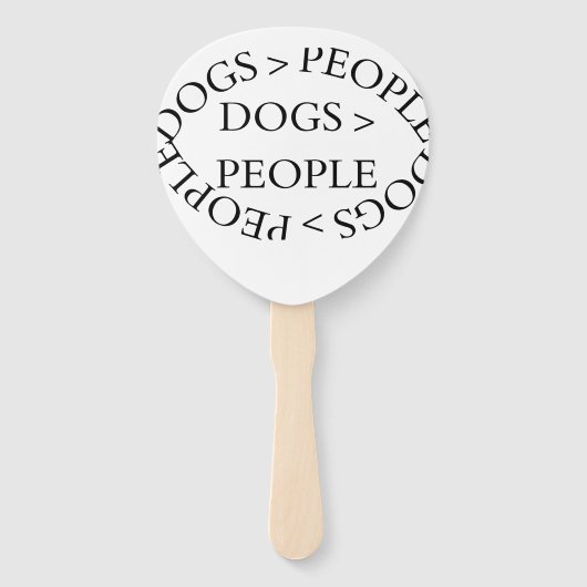 Dogs Over People – Funny Dog QuoteSet of Fans Fächer (Vorderseite)