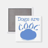 DOGS sind Cool Paw Print Magnet (Vorderseite/Rückseite)