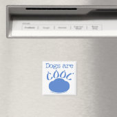 DOGS sind Cool Paw Print Magnet (In Situ (Geschirrspüler))