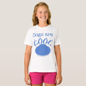 DOGS sind Cool Paw Print T-Shirt (Vorne ganz)