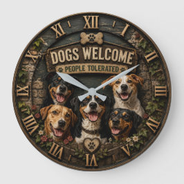 Dogs Welcome People Tolerated Funny Rustic Farm Große Wanduhr