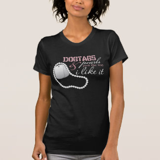 Dogtags u. Perlen gerade die Weise mag ich es T-Shirt