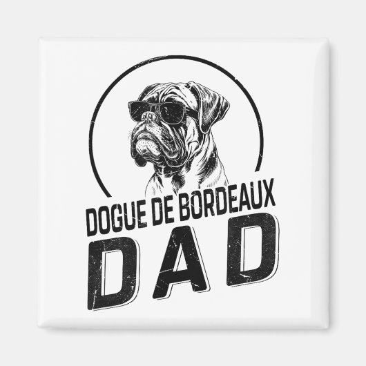 Dogue De Bordeaux Dad Dog Owner For Men Funny Dog Magnet (Vorne)