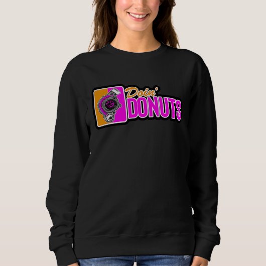 Doin Donuts Car Drifting PS Tuning Lovers Sweatshirt (Vorderseite)